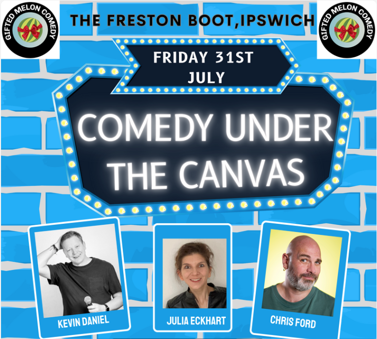 Comedy Under The Canvas at The Freston Boot